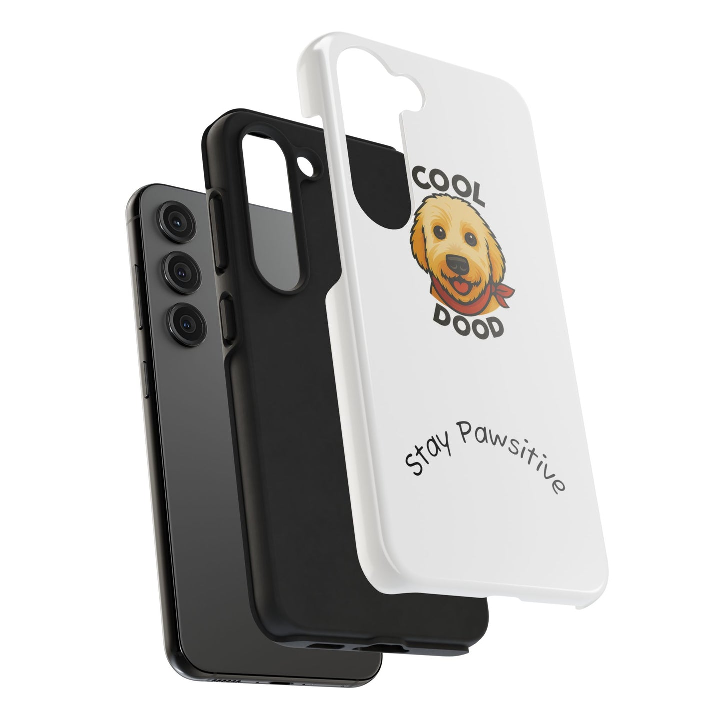 Cool Dood Dog Phone Cases | Stay Pawsitive Gift, Pet Lover Accessories, Custom Dog Owner Case, Unique Pet Gifts, Fun Phone Protection