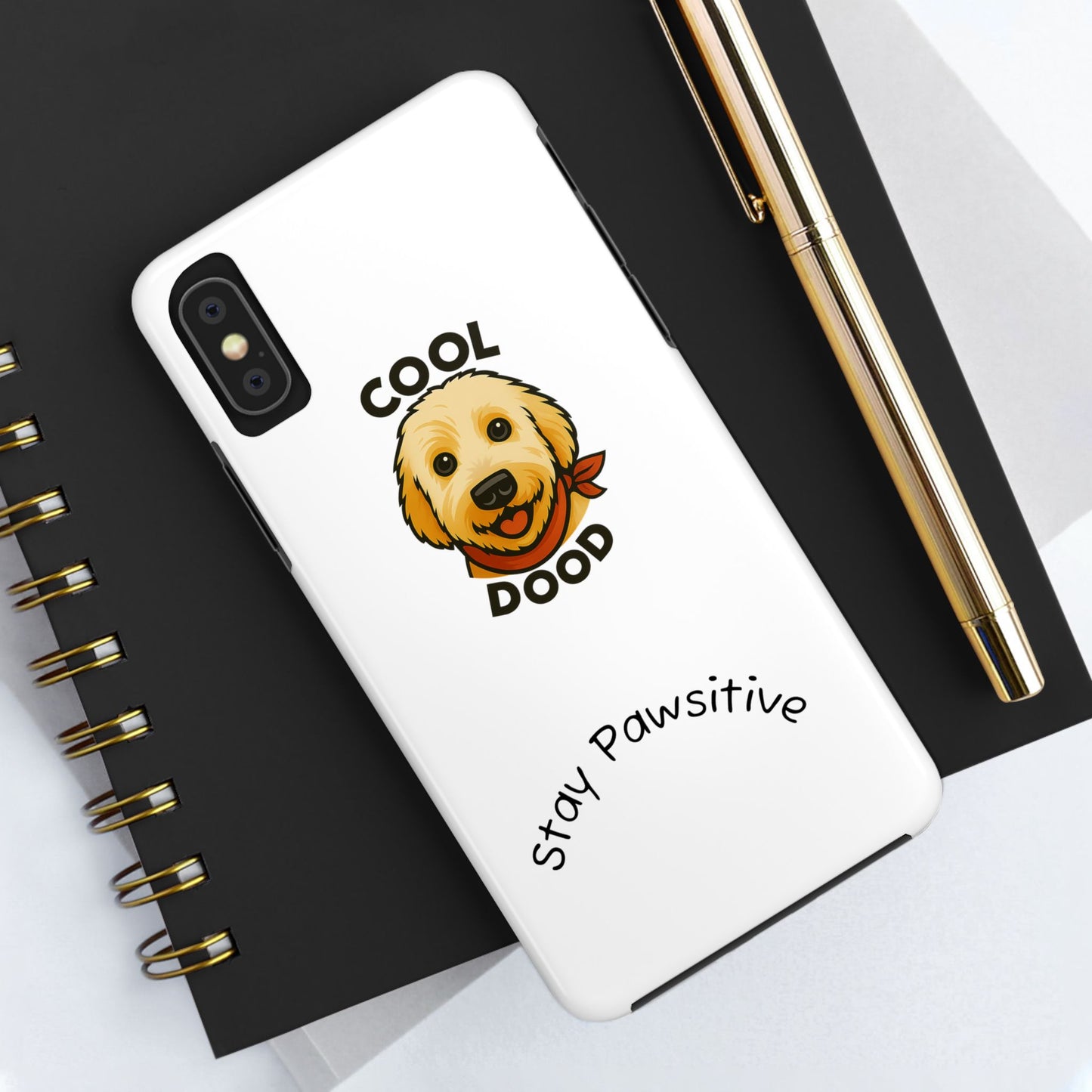 Cool Dood Dog Phone Cases | Stay Pawsitive Gift, Pet Lover Accessories, Custom Dog Owner Case, Unique Pet Gifts, Fun Phone Protection