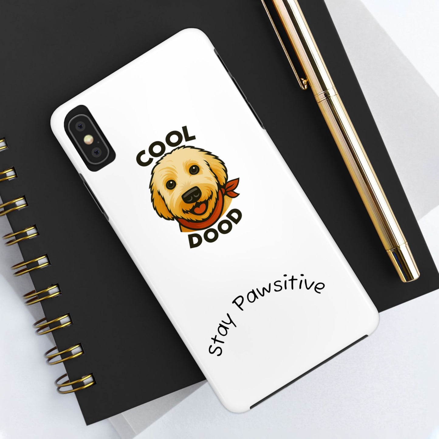 Cool Dood Dog Phone Cases | Stay Pawsitive Gift, Pet Lover Accessories, Custom Dog Owner Case, Unique Pet Gifts, Fun Phone Protection