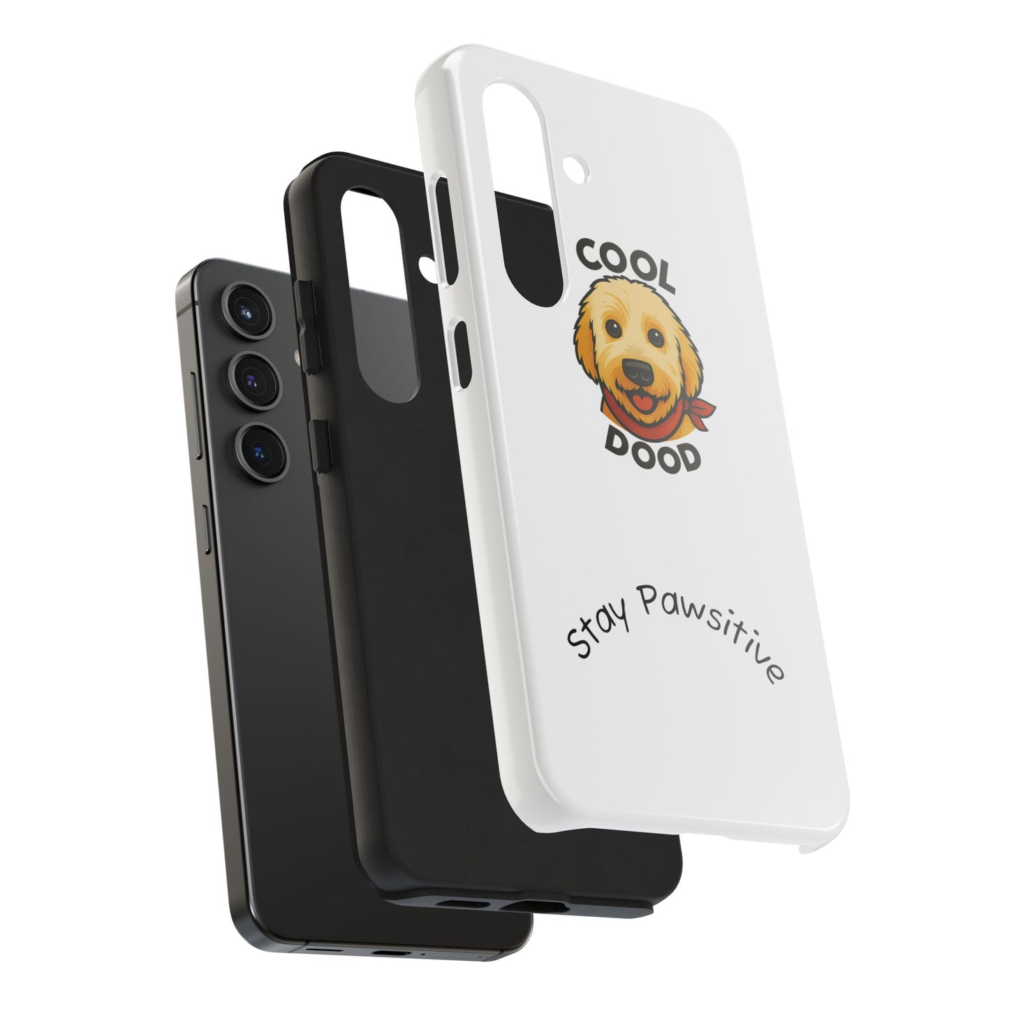 Cool Dood Dog Phone Cases | Stay Pawsitive Gift, Pet Lover Accessories, Custom Dog Owner Case, Unique Pet Gifts, Fun Phone Protection